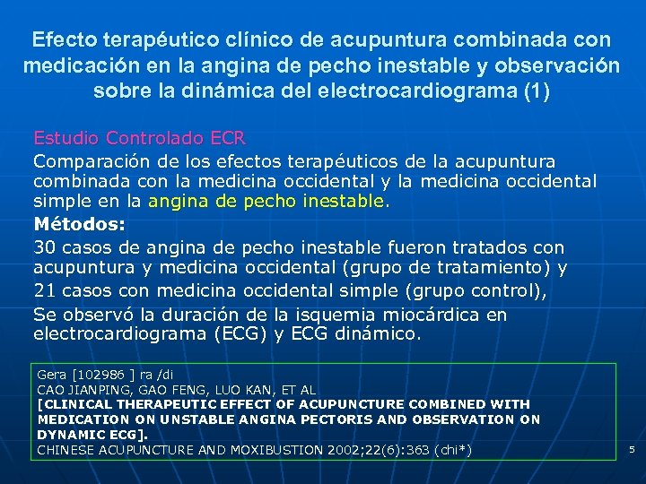 Efecto terapéutico clínico de acupuntura combinada con medicación en la angina de pecho inestable