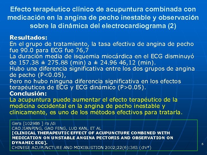 Efecto terapéutico clínico de acupuntura combinada con medicación en la angina de pecho inestable