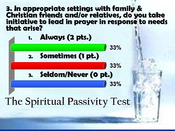 3. In appropriate settings with family & Christian friends and/or relatives, do you take