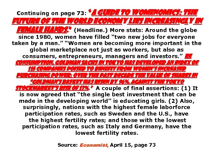 Continuing on page 73: “A Guide to Womenomics: The Future of the World Economy