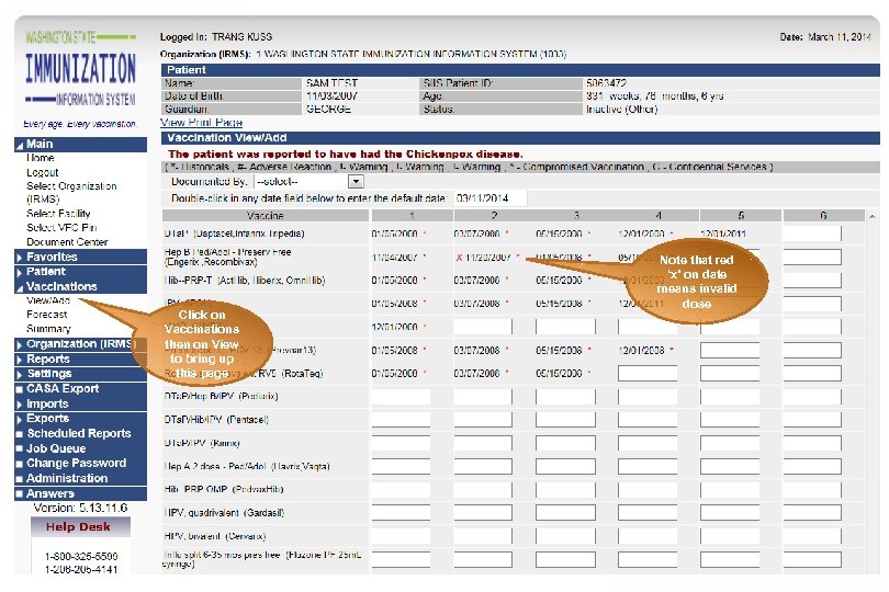 Click on Vaccinations then on View to bring up this page Note that red