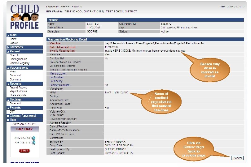 Reason why dose is marked as invalid Name of medical organization that entered the