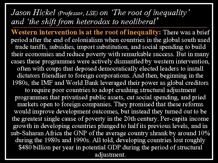 Jason Hickel (Professor, LSE) on ‘The root of inequality’ and ‘the shift from heterodox