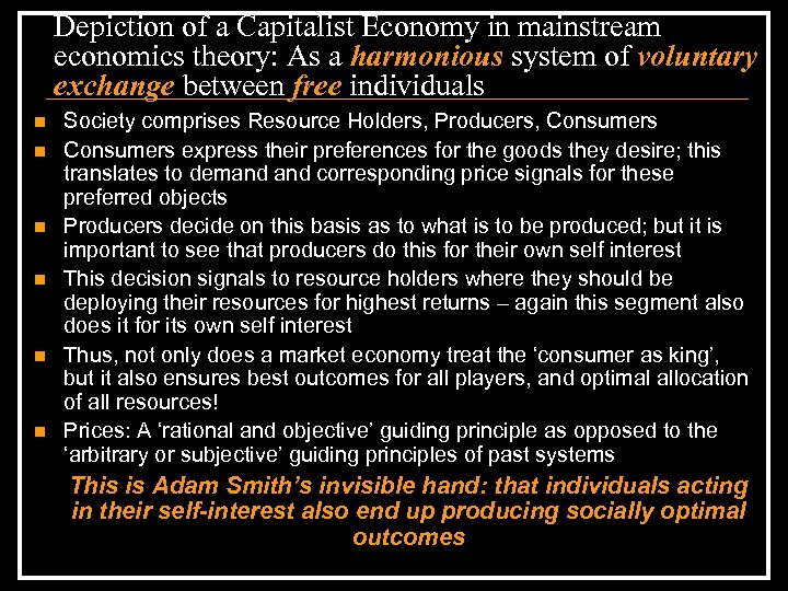 Depiction of a Capitalist Economy in mainstream economics theory: As a harmonious system of