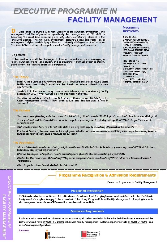 EXECUTIVE PROGRAMME IN FACILITY MANAGEMENT Programme Instructors of in D uring times the change