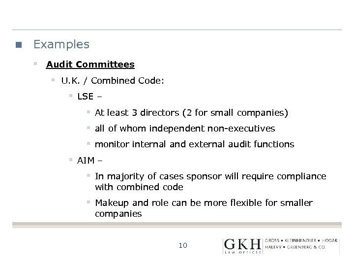 Examples § Audit Committees § U. K. / Combined Code: § LSE – §