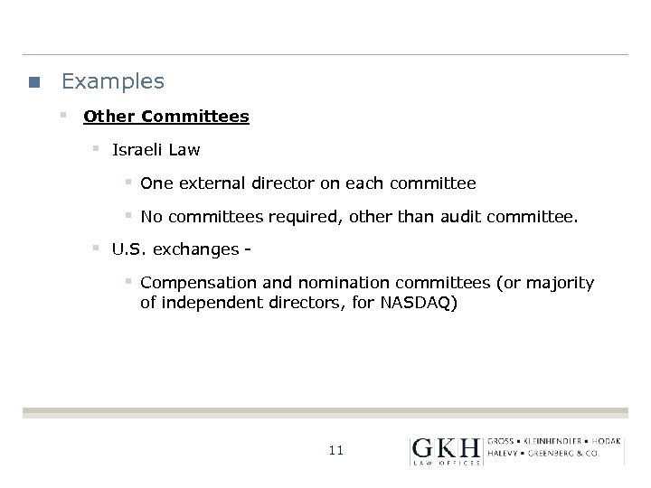 Examples § Other Committees § Israeli Law § One external director on each committee