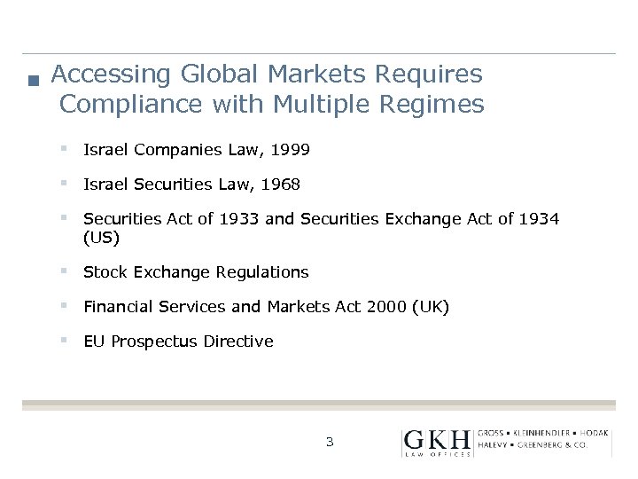 Accessing Global Markets Requires Compliance with Multiple Regimes § Israel Companies Law, 1999 §