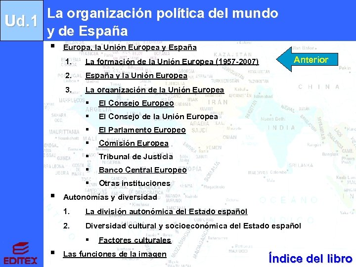La organización política del mundo Ud. 1 y de España § Europa, la Unión
