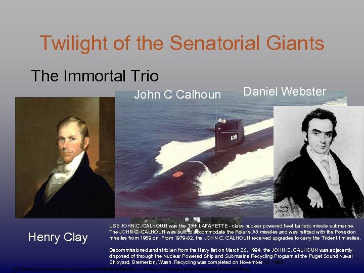 Twilight of the Senatorial Giants The Immortal Trio John C Calhoun Henry Clay Daniel