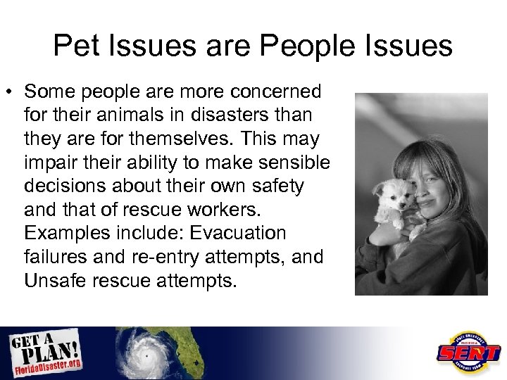 Pet Issues are People Issues • Some people are more concerned for their animals