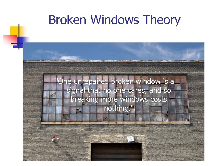 Broken Windows Theory 