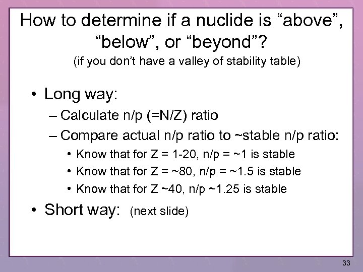 How to determine if a nuclide is “above”, “below”, or “beyond”? (if you don’t