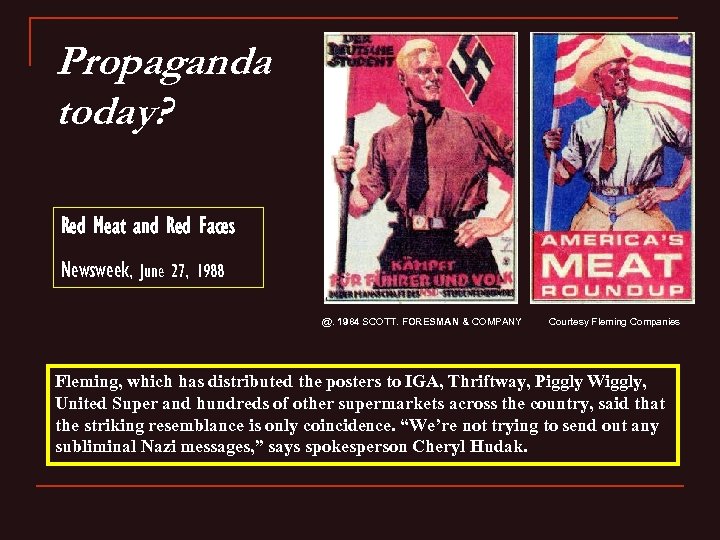 Propaganda today? Red Meat and Red Faces Newsweek, June 27, 1988 @. 1984 SCOTT.