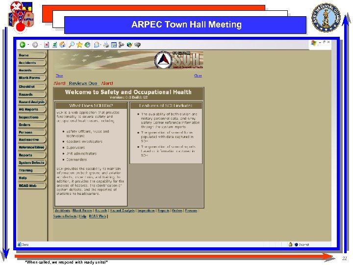 ARPEC Town Hall Meeting “When called, we respond with ready units!” 21 