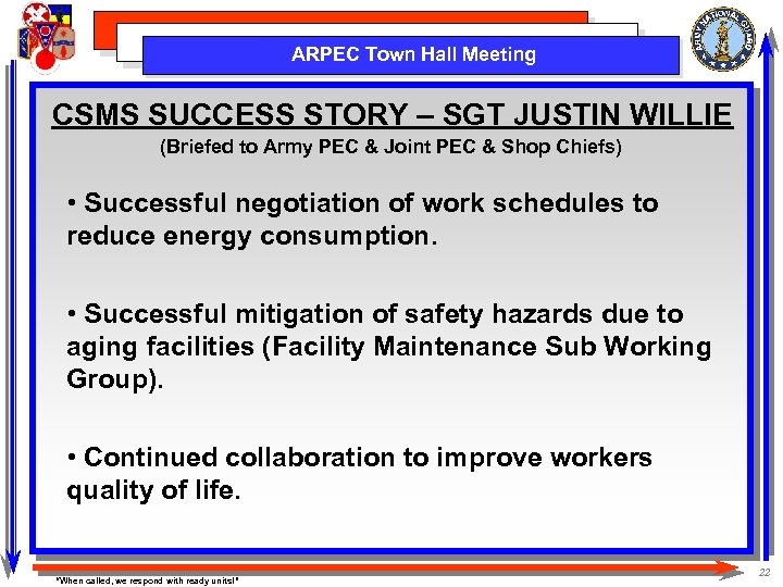 ARPEC Town Hall Meeting CSMS SUCCESS STORY – SGT JUSTIN WILLIE (Briefed to Army