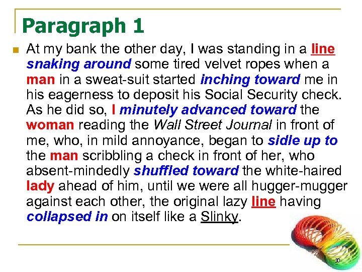 Paragraph 1 n At my bank the other day, I was standing in a