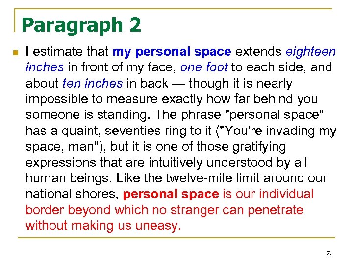 Paragraph 2 n I estimate that my personal space extends eighteen inches in front
