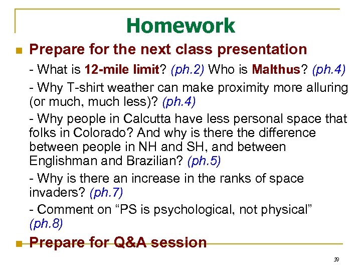 Homework n Prepare for the next class presentation What is 12 -mile limit? (ph.