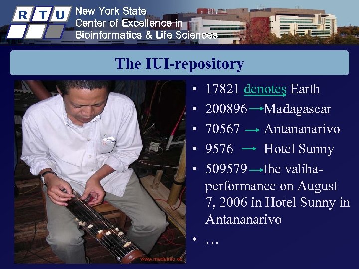 R T U New York State Center of Excellence in Bioinformatics & Life Sciences