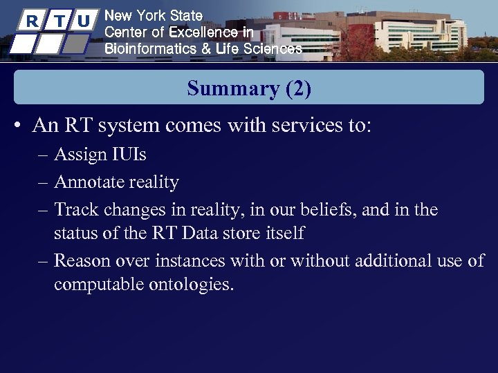 R T U New York State Center of Excellence in Bioinformatics & Life Sciences