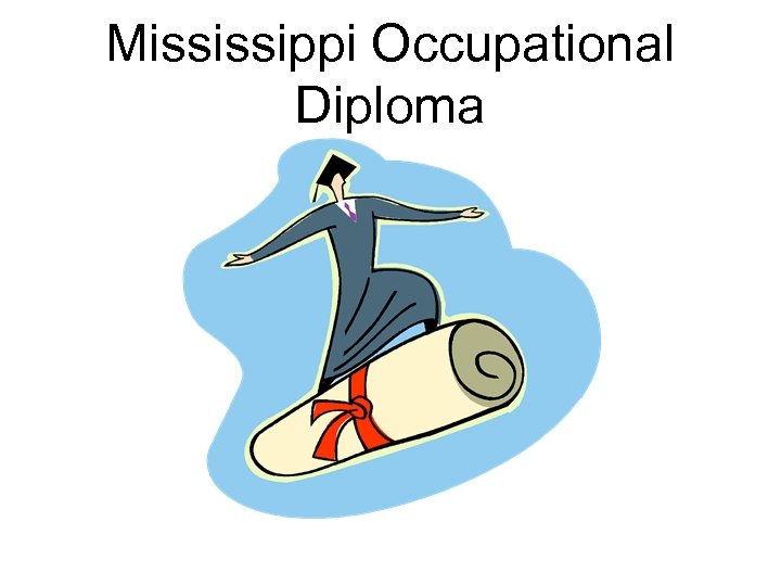 Mississippi Occupational Diploma 