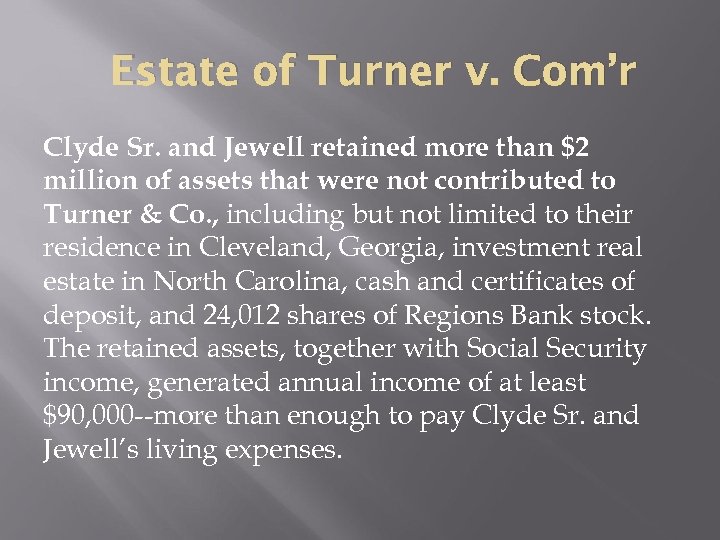 Estate of Turner v. Com’r Clyde Sr. and Jewell retained more than $2 million