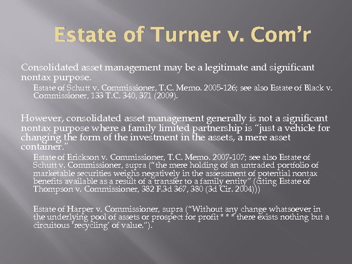 Estate of Turner v. Com’r Consolidated asset management may be a legitimate and significant