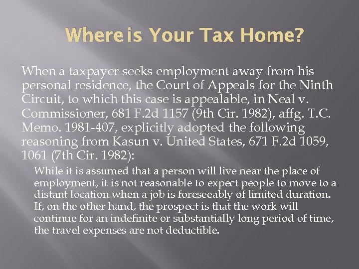 Where is Your Tax Home? When a taxpayer seeks employment away from his personal