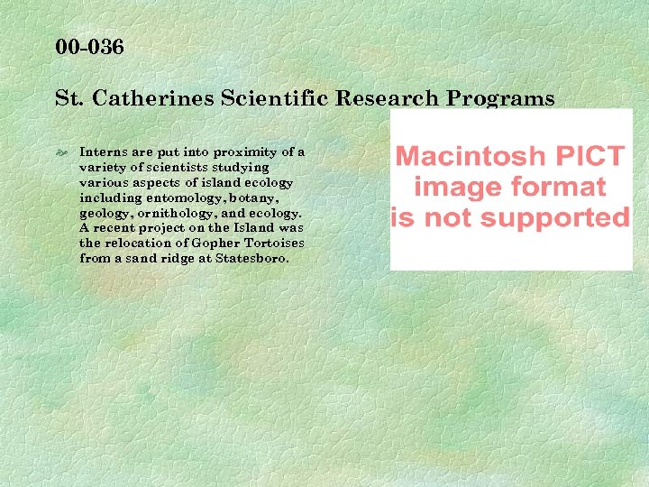 00 -036 St. Catherines Scientific Research Programs Interns are put into proximity of a