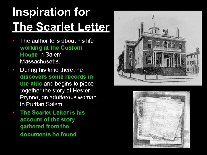 Inspiration for The Scarlet Letter • The author tells about his life working at