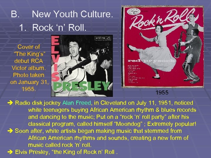B. New Youth Culture. 1. Rock ‘n’ Roll. Cover of “The King’s” debut RCA