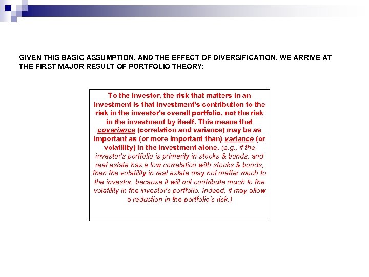 GIVEN THIS BASIC ASSUMPTION, AND THE EFFECT OF DIVERSIFICATION, WE ARRIVE AT THE FIRST