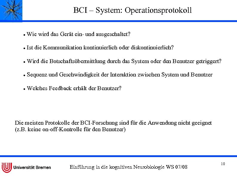 BCI – System: Operationsprotokoll Wie wird das Gerät ein- und ausgeschaltet? Ist die Kommunikation