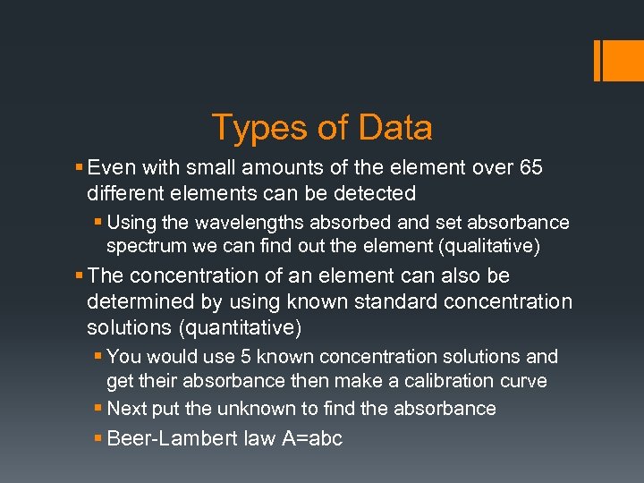 Types of Data § Even with small amounts of the element over 65 different