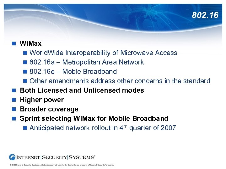 802. 16 Wi. Max World. Wide Interoperability of Microwave Access 802. 16 a –