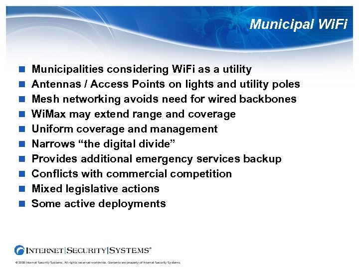 Municipal Wi. Fi Municipalities considering Wi. Fi as a utility Antennas / Access Points