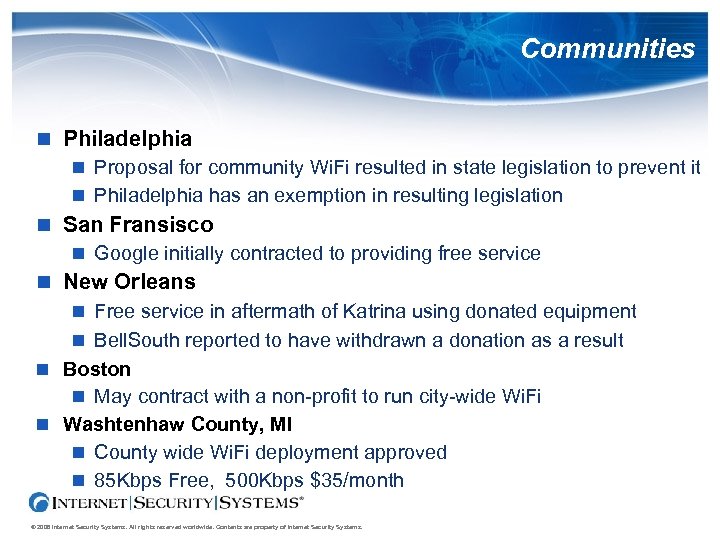 Communities Philadelphia Proposal for community Wi. Fi resulted in state legislation to prevent it