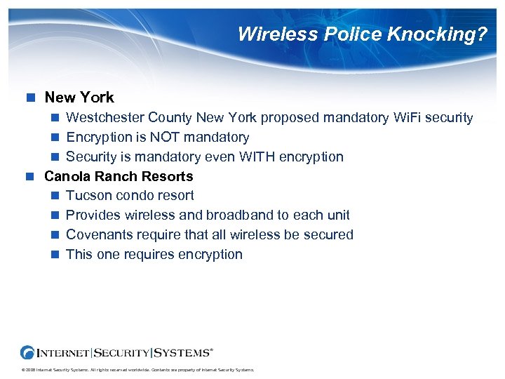 Wireless Police Knocking? New York Westchester County New York proposed mandatory Wi. Fi security