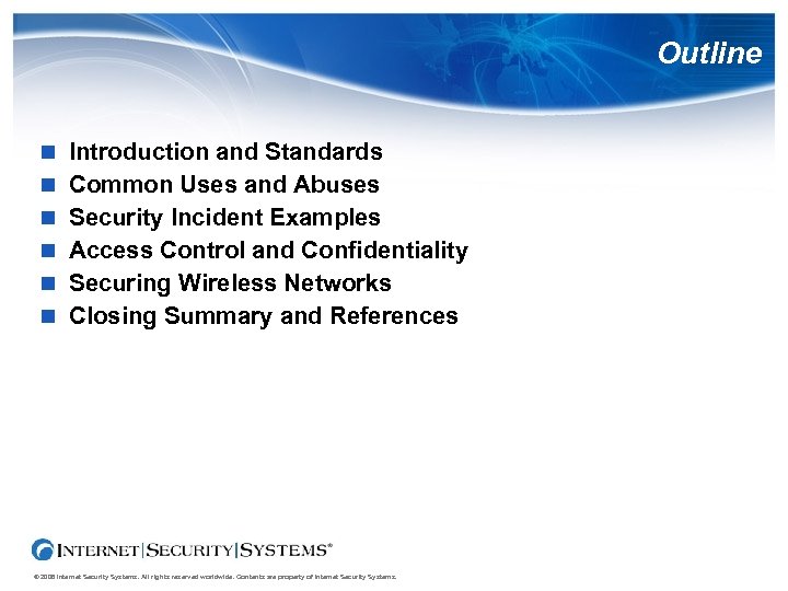 Outline Introduction and Standards Common Uses and Abuses Security Incident Examples Access Control and
