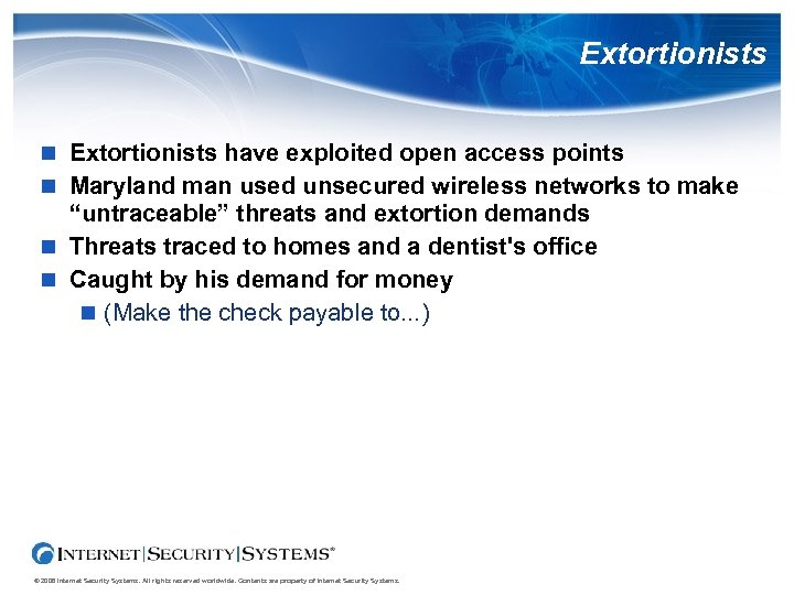Extortionists have exploited open access points Maryland man used unsecured wireless networks to make