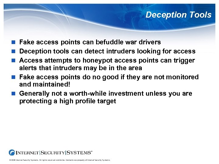 Deception Tools Fake access points can befuddle war drivers Deception tools can detect intruders