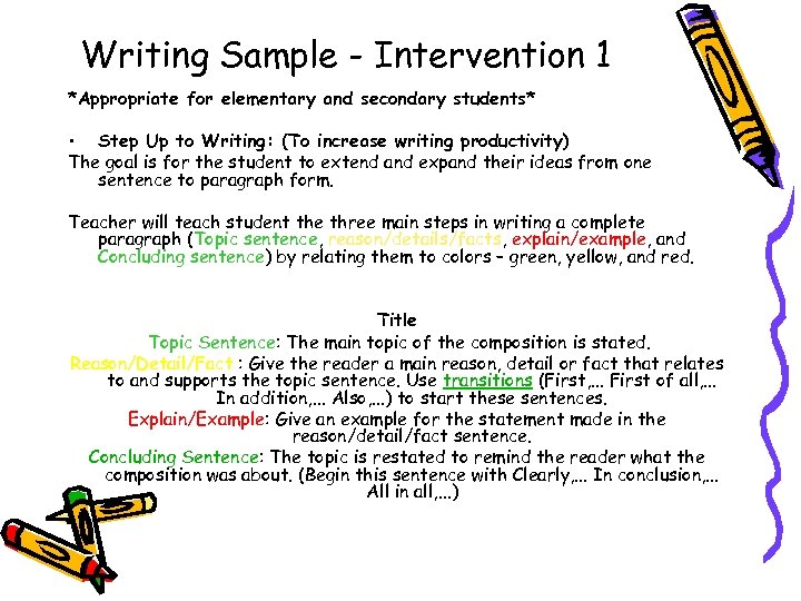 Writing Sample - Intervention 1 *Appropriate for elementary and secondary students* • Step Up