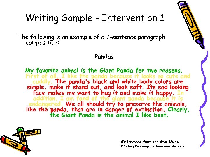 Writing Sample - Intervention 1 The following is an example of a 7 -sentence