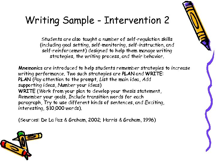 Writing Sample - Intervention 2 Students are also taught a number of self-regulation skills