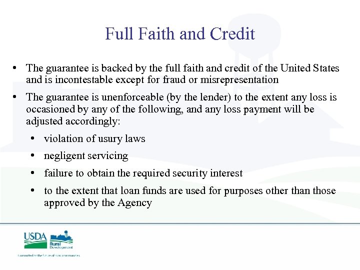 Full Faith and Credit • The guarantee is backed by the full faith and