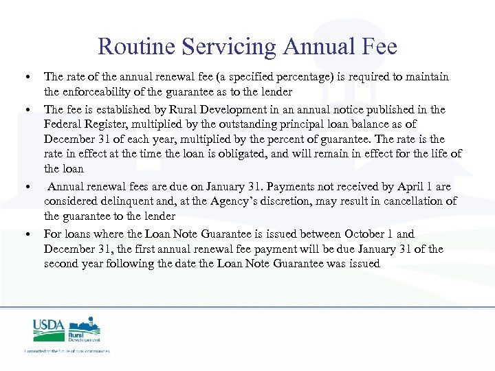 Routine Servicing Annual Fee • • The rate of the annual renewal fee (a