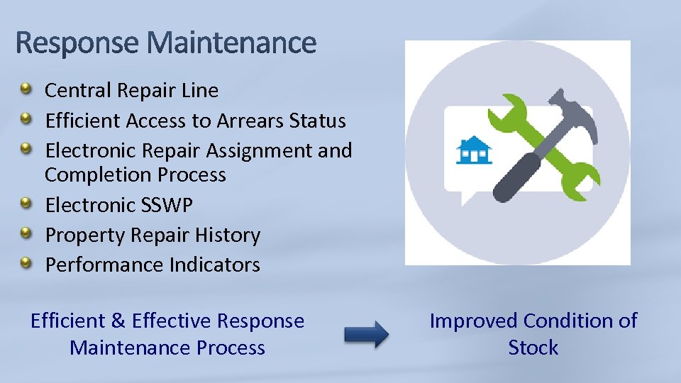 Central Repair Line Efficient Access to Arrears Status Electronic Repair Assignment and Completion Process