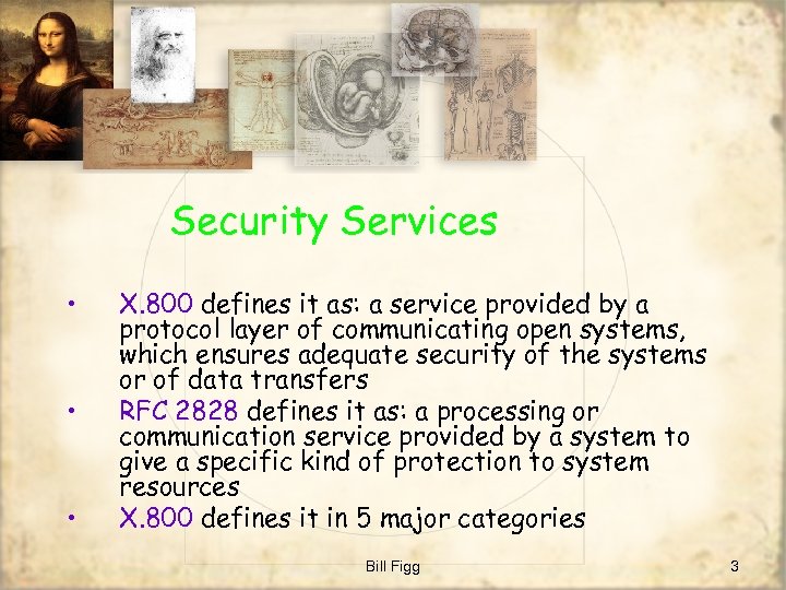 Security Services • • • X. 800 defines it as: a service provided by