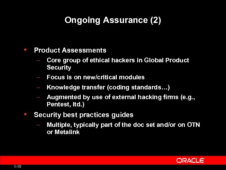 Ongoing Assurance (2) • Product Assessments – Core group of ethical hackers in Global